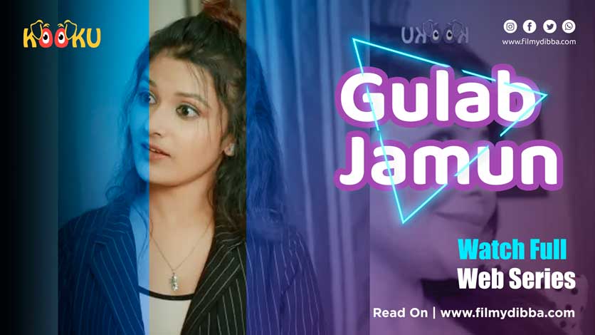 Watch Online Gulab Jamun Web Series All Episodes 1080p, 720p Kooku: Release Date, Cast, Review