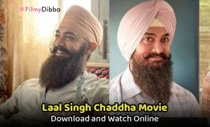 Download Laal Singh Chaddha Full Movie (2022) 1080p, 720p: Watch Online